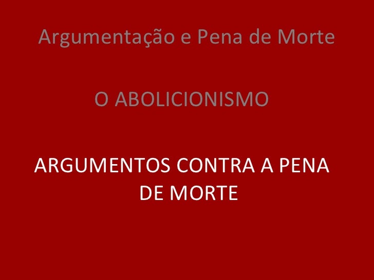 Argumentos Contra A Pena De Morte Brainly
