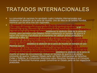 TRATADOS INTERNACIONALES   <ul><li>La comunidad de naciones ha aprobado cuatro tratados internacionales que establecen la ...