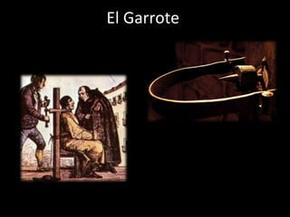 El Garrote
 