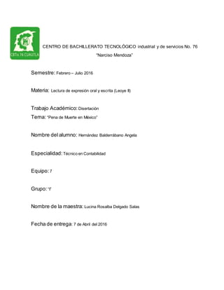 CENTRO DE BACHILLERATO TECNOLÓGICO industrial y de servicios No. 76
“Narciso Mendoza”
Semestre: Febrero – Julio 2016
Mater...