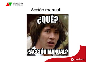 Acción 
manual 
 