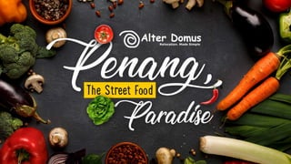 Penang - The Street Food - Paradise