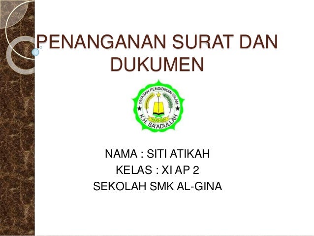 Penanganan Surat Dan Dukumen Siti Atikah