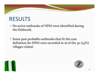 Detection of Highly Pathogenic Avian Influenza outbreak using participatory epidemiology techniques in Niger State, Nigeria 2009