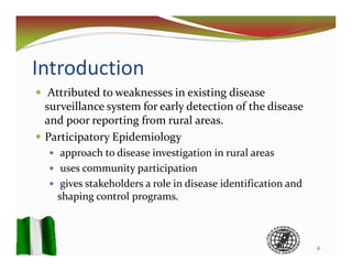 Detection of Highly Pathogenic Avian Influenza outbreak using participatory epidemiology techniques in Niger State, Nigeria 2009