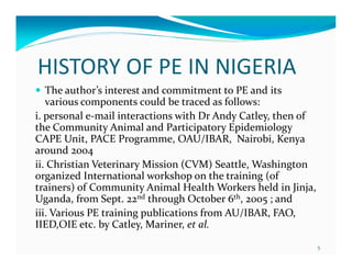 Eight years (2004-2012) of teaching participatory epidemiology at the University of Ibadan, Nigeria