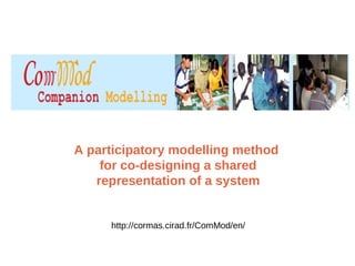 A participatory modelling method for co-designing a shared representation of a system