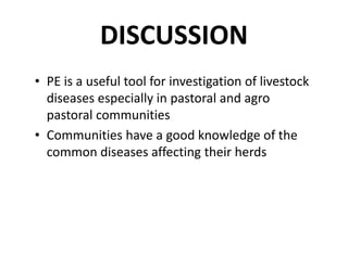 Participatory disease searching using participatory epidemiology techniques in agropastoral and pastoral areas of Mbarara District, Uganda