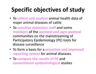 Participatory disease searching using participatory epidemiology techniques in agropastoral and pastoral areas of Mbarara District, Uganda