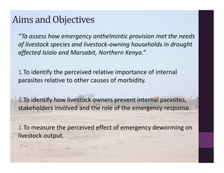 Perceptions of the impact of deworming activity in the emergency drought response: Northern Kenya 2011
