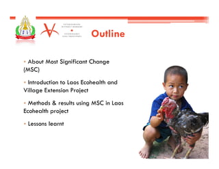 Using narrative approaches to assess animal and community health interventions in Laos: Most significant change