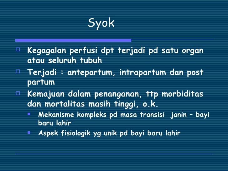 Penatalaksaan Terkini Syok Pada Bayi Baru Lahir