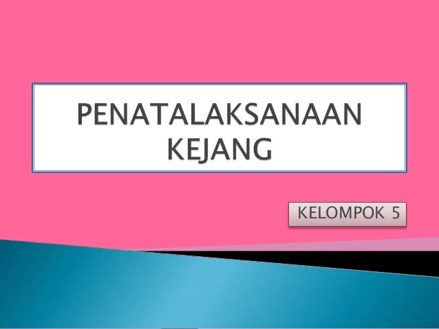 Penatalaksanaan kejang