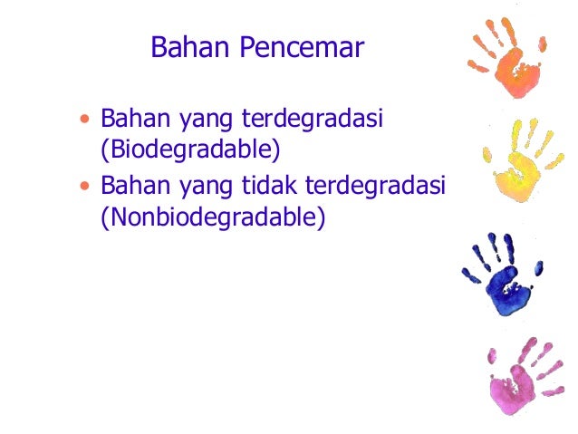 Pencemaran dan perubahan lingkungan