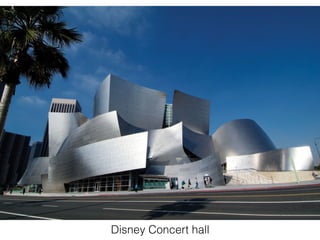 Disney Concert hall
 