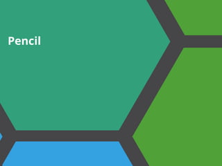 Pencil
 