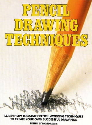 Pencil drawing techniques | PDF
