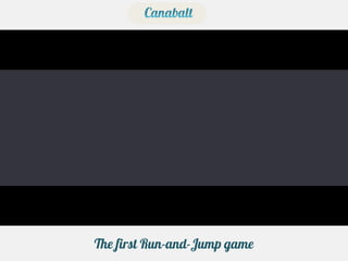 The first Run-and-Jump game
 