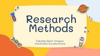 Research
Methods
 
