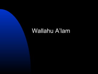 Wallahu A’lam
 