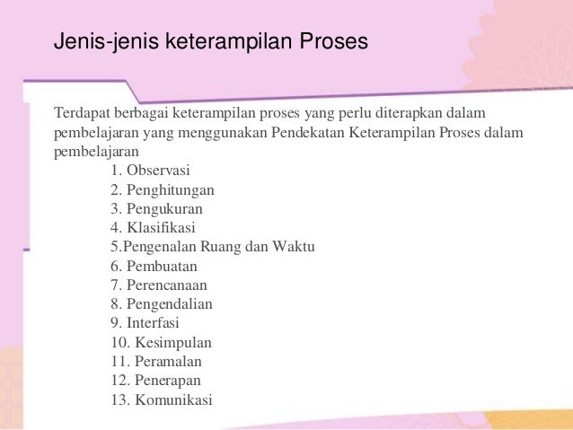 Pendekatan dan penerapan keterampilan proses dalam 