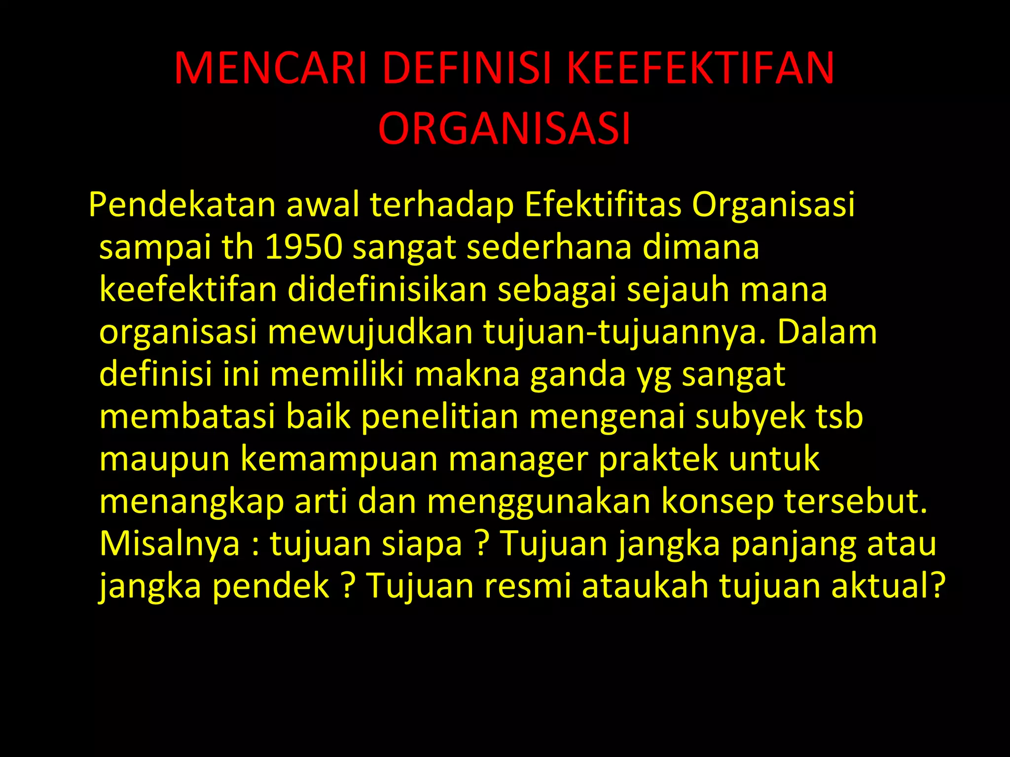 Pendekatan Efektivitas Organisasi PPT