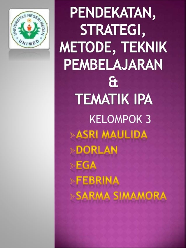 Pengertian Pendekatan Strategi Metode Teknik Taktik Dan Model