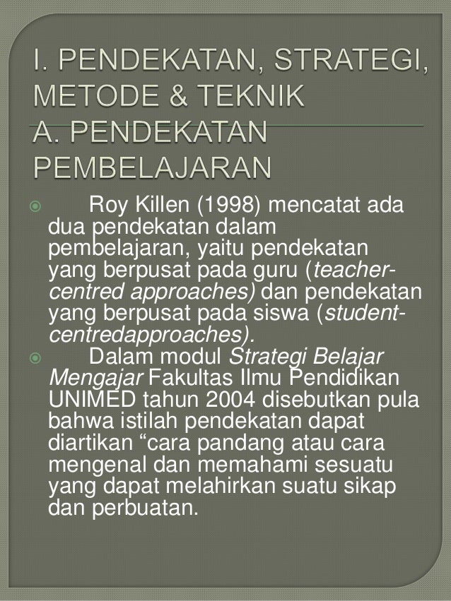 Pendekatan Strategi Metode Teknik Pembelajaran