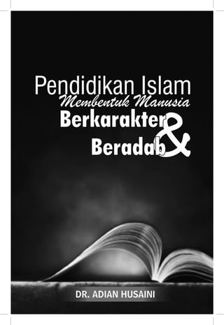 ~ Pendidikan Islam: Membentuk Manusia Berkarakter ...~
 