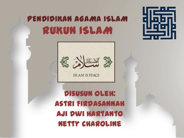 Pendidikan Agama Islam Rukun Islam