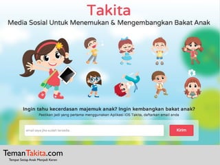 TemanTakita.com
Tempat Setiap Anak Menjadi Keren
 