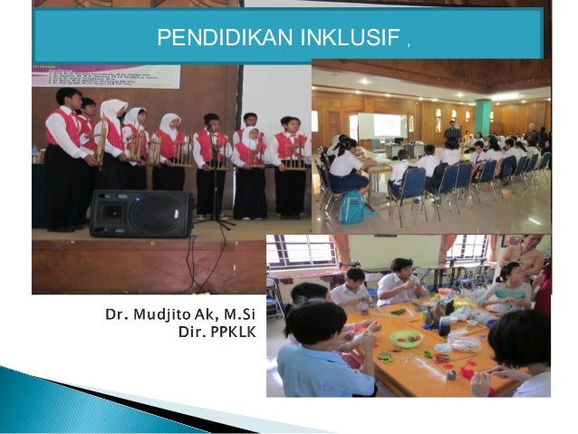 Pendidikan Inklusif Pendidikan Inklusif
