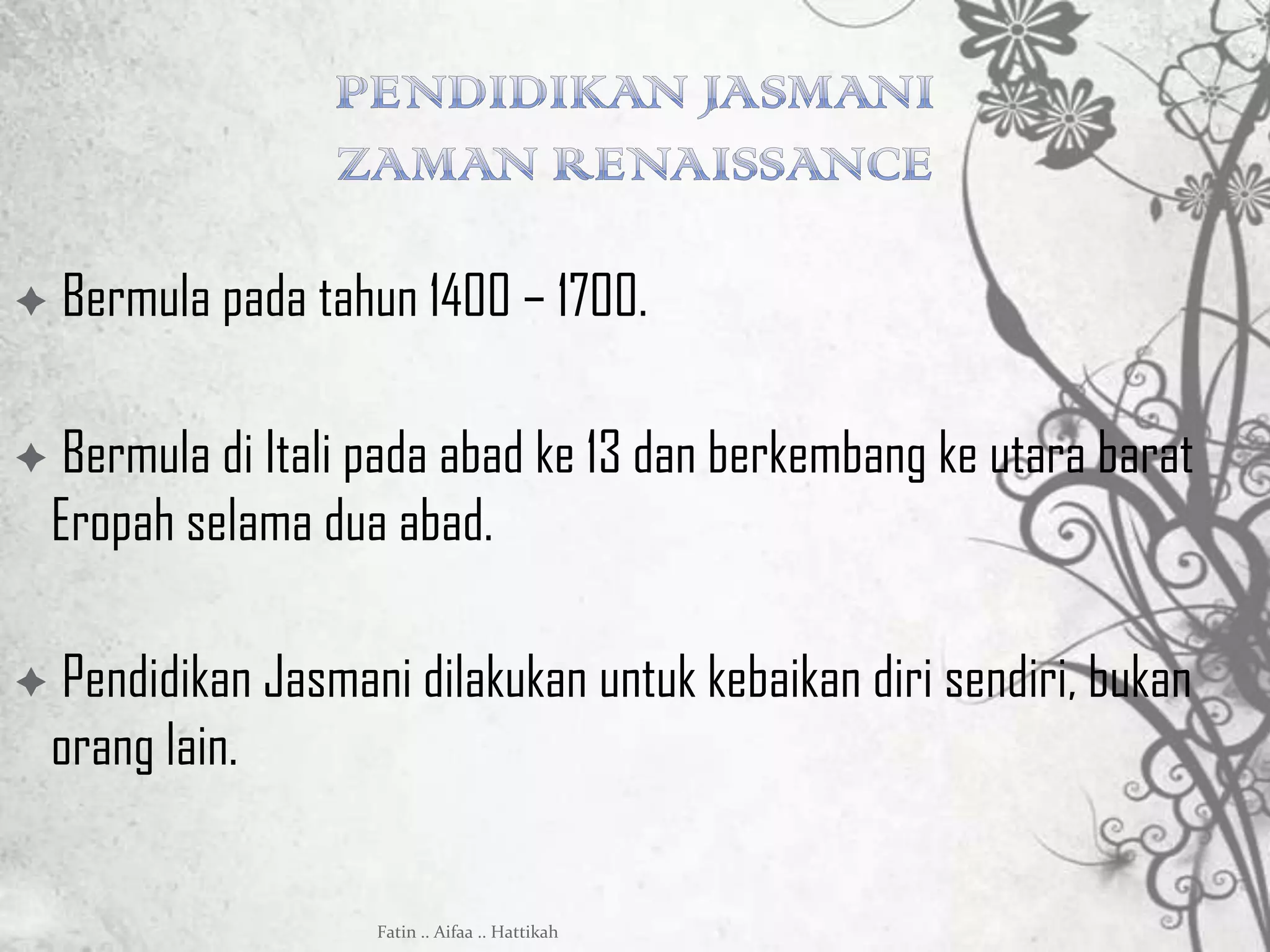 Pendidikan Jasmani Zaman Renaissance | PPSX