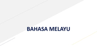 BAHASA MELAYU