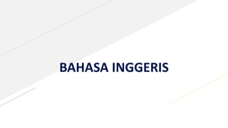 BAHASA INGGERIS