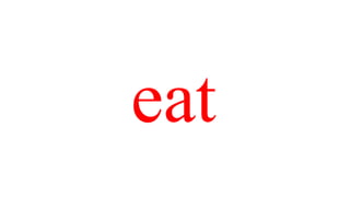 eat