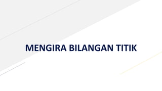 MENGIRA BILANGAN TITIK