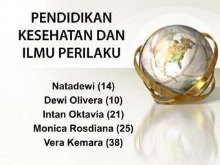 Natadewi (14)
Dewi Olivera (10)
Intan Oktavia (21)
Monica Rosdiana (25)
Vera Kemara (38)

 