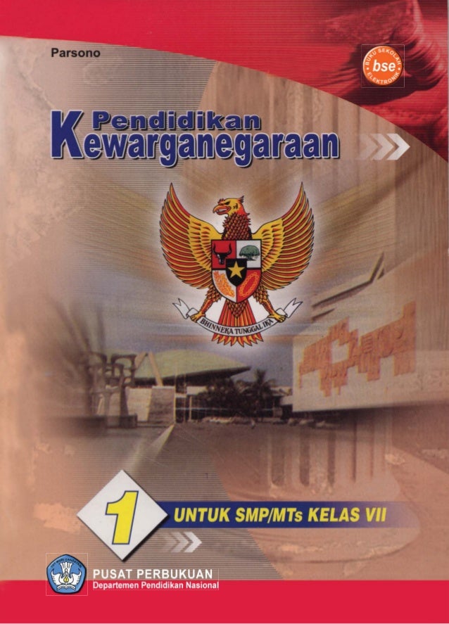 Pendidikan Kewarganegaraan 1 Kelas 7 Parsono 2009