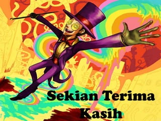 Sekian Terima
    Kasih
 