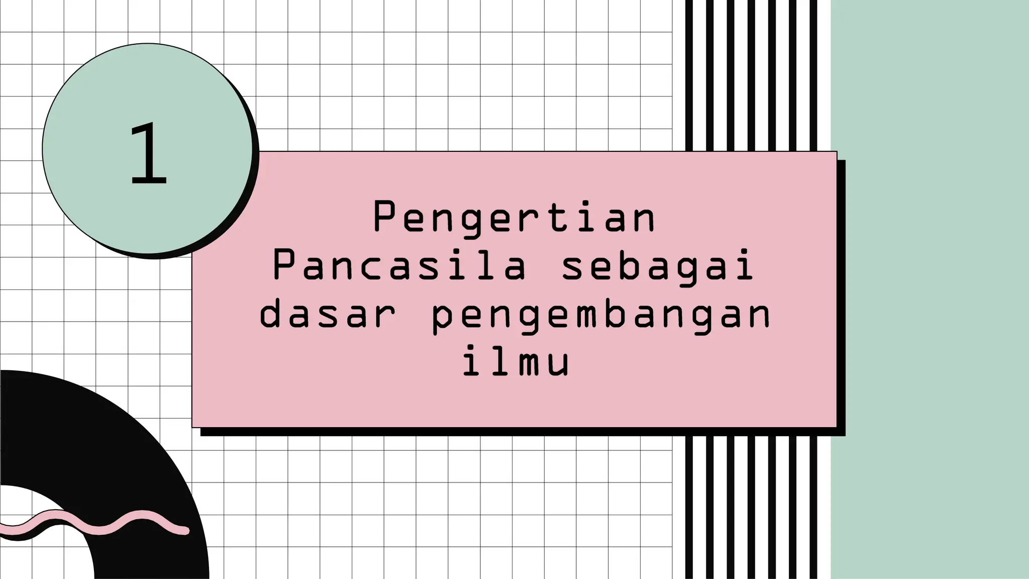 PPT Pancasila sebagai Dasar Nilai dalam Pengembangan Ilmu.pptx