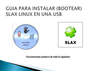 Necesitaremos primero de todo lo siguiente: 