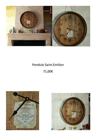 Pendule Saint-Emilion
78,00€
 