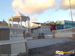 Penedo/AL, 14 jan. 2018.
 