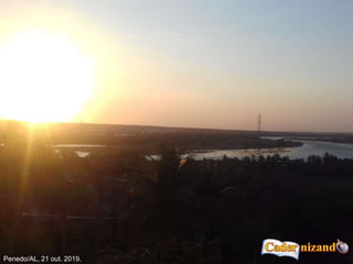 Penedo/AL, 21 out. 2019.
 