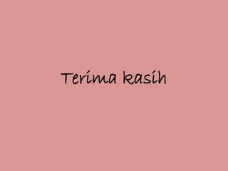 Terima kasih
 