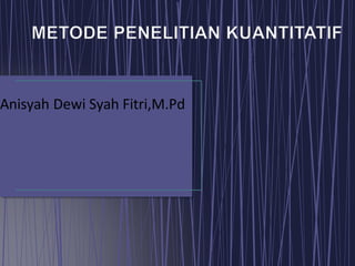Anisyah Dewi Syah Fitri,M.Pd
 