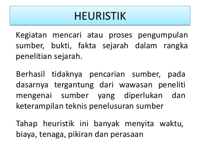 Heuristik Adalah Tahapan Dalam Penelitian Sejarah Yang Berupa - 3 Penelitian Sejarah 5 638