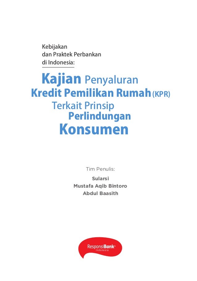 Kebijakan kredit yang hanya diberikan untuk usaha-usaha produktif adalah