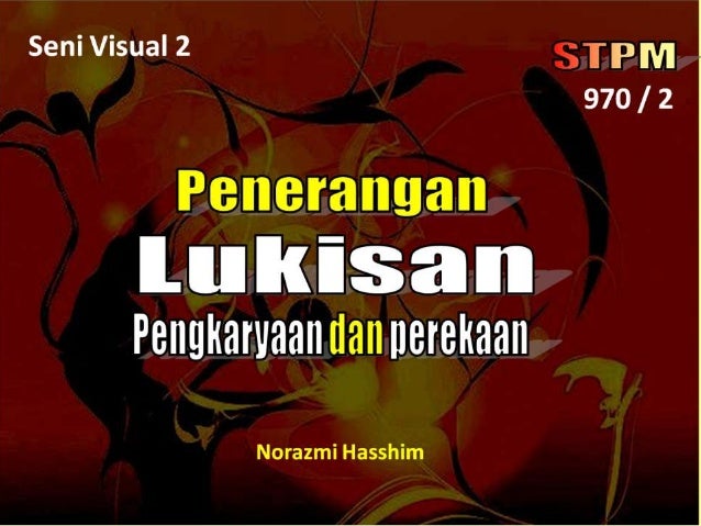 Penerangan Lukisan Pengkaryaan Dan Perekaan
